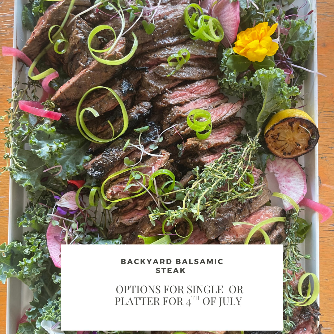 Backyard Honey Balsamic Steak with Platter Option Available (WED)